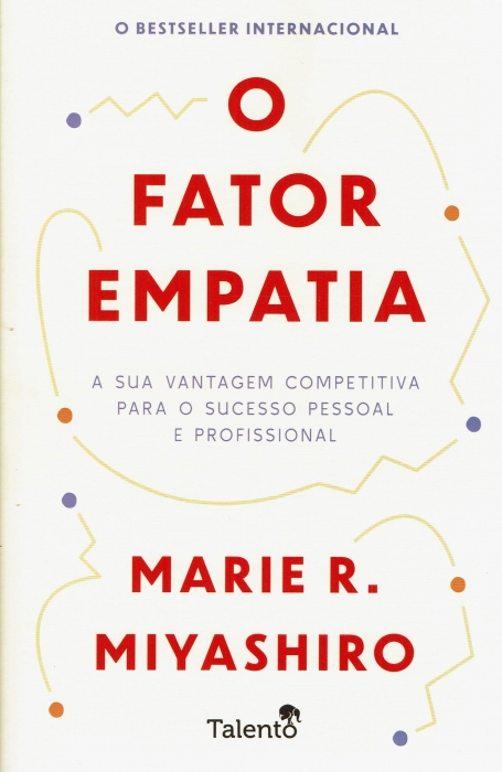 O FATOR EMPATIA - A sua vantagem competitiva para o sucesso pessoal e profissional