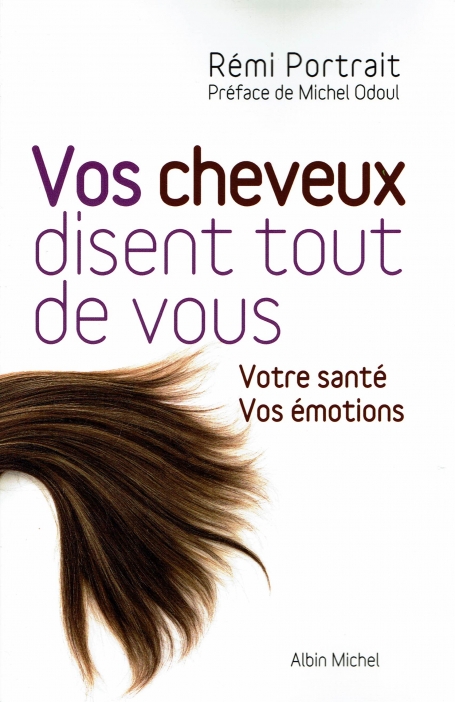 VOS CHEVEUX DISENT TOUT DE VOUS - VONTRE SANTE VOS EMOTIONS