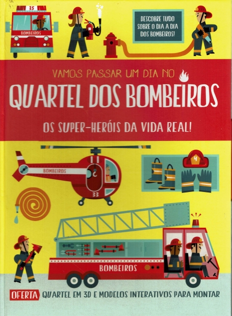 VAMOS PASSAR UM DIA NO QUARTEL DOS BOMBEIROS - CAIXA COM OFERTA QUARTEL EM 3D E MODELOS INTERATIVOS PARA MONTAR
