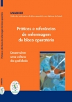 PRATICAS E REFERENCIAS DE ENFERMAGEM DE BLOCO OPERATORIO - desenvolver uma cultura da qualidade