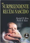 SEU SURPREENDENTE RECEM-NASCIDO