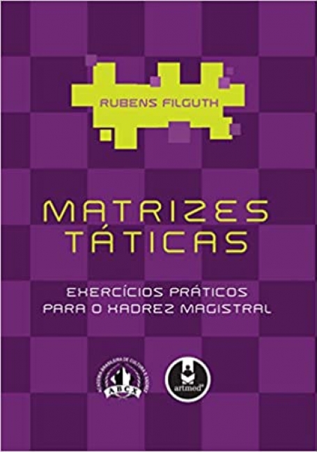 MATRIZES TATICAS - EXERCICIOS PRATICOS P/ O XADREZ