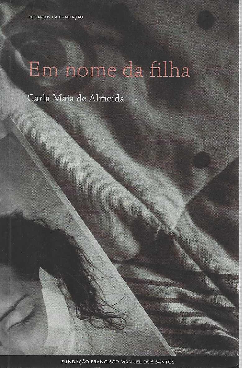 EM NOME DA FILHA - RETRATOS DA FUNDACAO