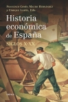 HISTORIA ECONOMICA DE ESPANHA SIGLOS X - XX