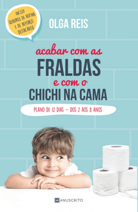 ACABAR COM AS FRALDAS E COM O CHICHI NA CAMA - plano de 12 dias - dos 2 aos 3 anos