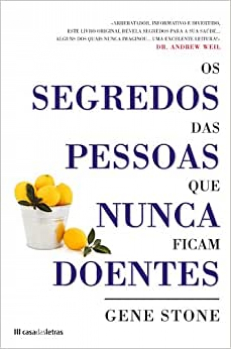 OS SEGREDOS DAS PESSOAS QUE NUNCA FICAM DOENTES