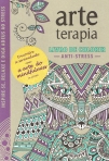 ARTE TERAPIA - LIVRO DE COLORIR ANTI-STRESS
