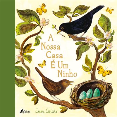 A NOSSA CASA É UM NINHO