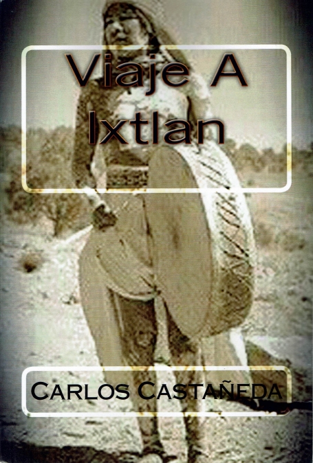 VIAJE A IXTLAN