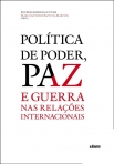 POLITICA DE PODER, PAZ E GUERRA NAS RELACOES INTERNACIONAIS