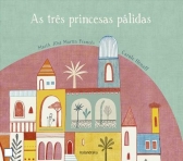 TRES PRINCESAS PALIDAS