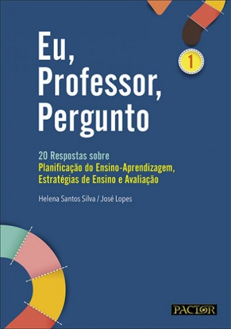 EU, PROFESSOR, PERGUNTO - 20 respostas sobre Planificacao do Ensino-Aprendizagem, Estrategias de Ensino e Avaliacao