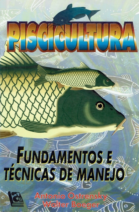PISCICULTURA - FUNDAMENTOS E TECNICAS DE MANEJO