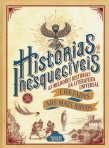 HISTORIAS INESQUECIVEIS 2 - AS MELHORES HISTORIAS DA LITERATURA UNIVERSAL CONTADAS AOS MAIS NOVOS