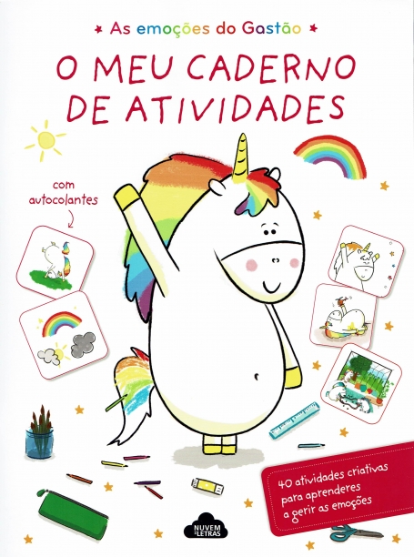 AS EMOÇOES DO GASTAO - O MEU CADERNO DE ATIVIDADES 40 atividades criativas para aprenderes a gerir as emoçoes , com autocolantes