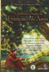 A SUBLIME ORAÇÃO DE FRANCISCO DE ASSIS - uma reflexão psicologica transpessoal consciencial sobre a oraçao cosmica de Francisco de Assis para a constrição de um novo eu