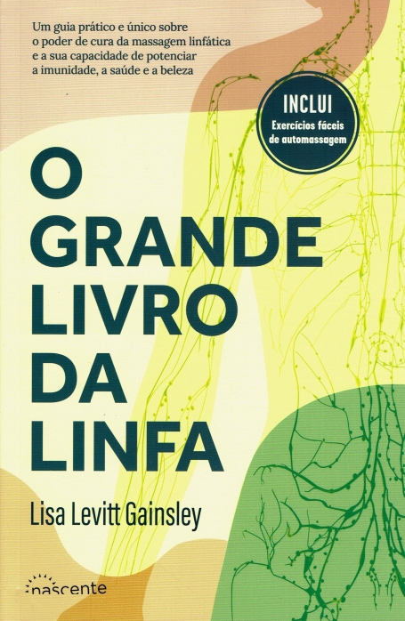 O GRANDE LIVRO DA LINFA inclui exercicios faceis de automassagem