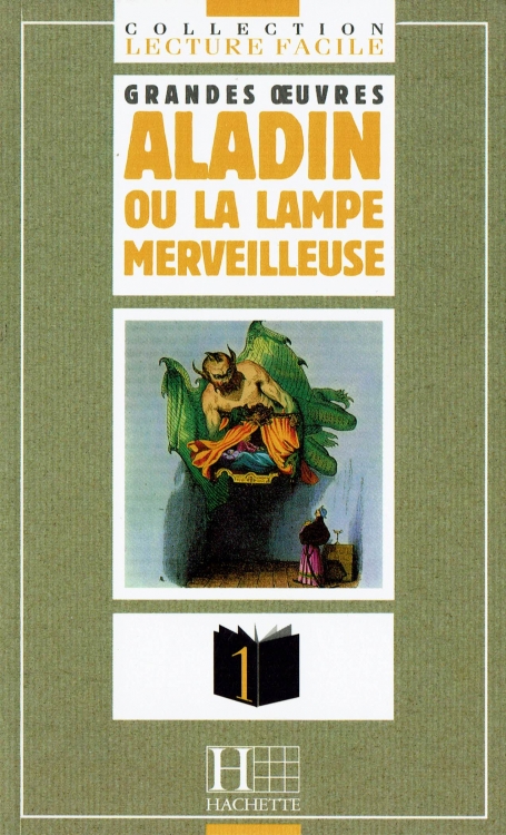 ALADIN OU LA LAMPE MERVEILLEUSE - LECTURE FACILE NIVEAU 1