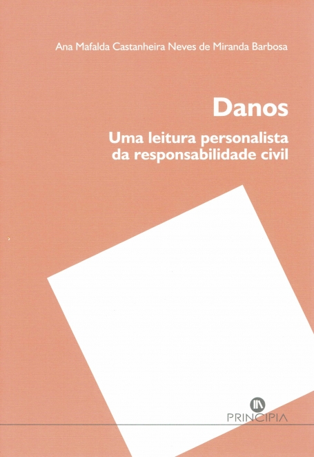 DANOS UMA LEITURA PERSONALISTA DA RESPONSABILIDADE CIVIL