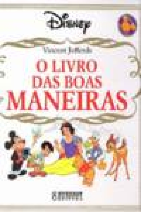 O LIVRO DE BOAS MANEIRAS - DISNEY ORIGINAL
