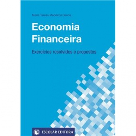 ECONOMIA FINANCEIRA exercicios resolvidos e propostos