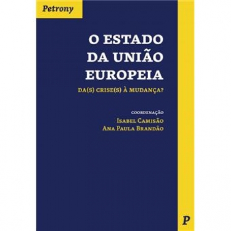 O EDTUDO DA UNIAO EUROPEIA da (s) crise(s) a mudanca?