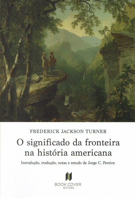 O SIGNIFICADO DA FRONTEIRA NA HISTÓRIA AMERICANA