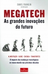MEGATECH - AS GRANDES INOVACOES DO FUTURO