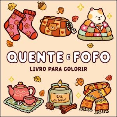 72495.10 - QUENTE E FOFO - livro para colorir