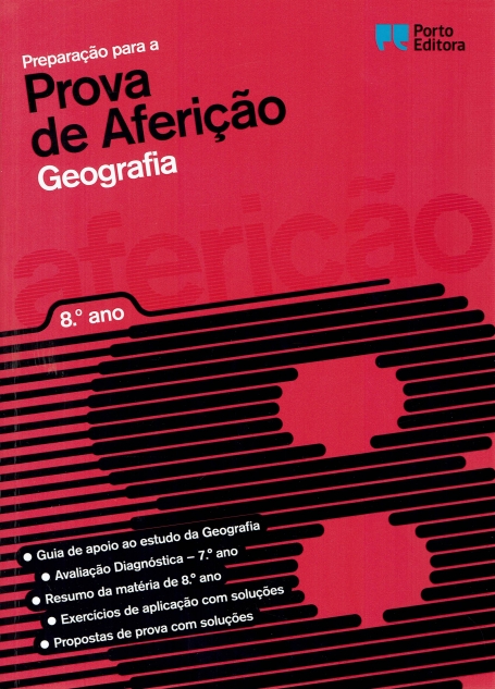 36013.10 - PREPARAÇÃO PARA A PROVA DE AFERIÇÃO - GEOGRAFIA 8º ANO