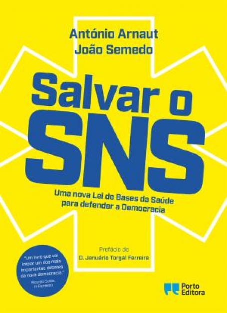 06381.10 - SALVAR O SNS - UMA NOVA LEI DE BASES DA SAUDE PARA DEFENDER A DEMOCRACIA