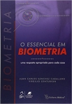 O Essencial em Biometria - Uma Resposta Apropriada para cada Caso - 1ª/2013