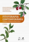 Fitoterapia Contemporânea - Tradição e Ciência na Prática Clínica - 2ª/2016