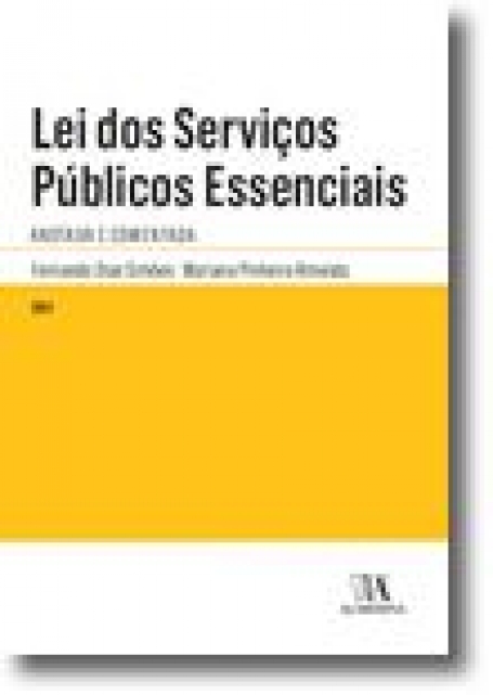 LEI DOS SERVICOS PUBLICOS ESSENCIAIS - ANOTADA E COMENTADA 2012