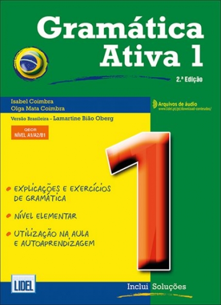 GRAMATICA ATIVA 1 QECR NIVEL A1/ A2 / B1 INCLUI CD AUDIO 2ª EDIÇÃO - EXPLICACOES E EXERCICIOS DE GRAMATICA