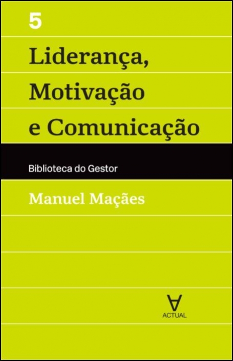 LIDERANÇA, MOTIVAÇÃO E COMUNICAÇÃO