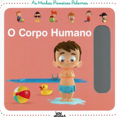 O CORPO HUMANO - AS MINHAS PRIMEIRAS PALAVRAS