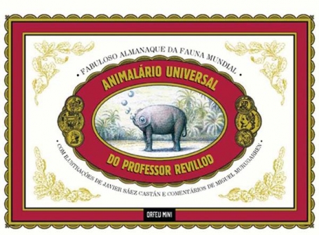 ANIMALARIO UNIVERSAL DO PROFESSOR REVILLOD - FABULOSO ALMANAQUE DA FAUNA MUNDIAL