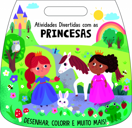 ATIVIDADES DIVERTIDAS COM AS PRINCESAS - DESENHAR, COLORIR E MUITO MAIS
