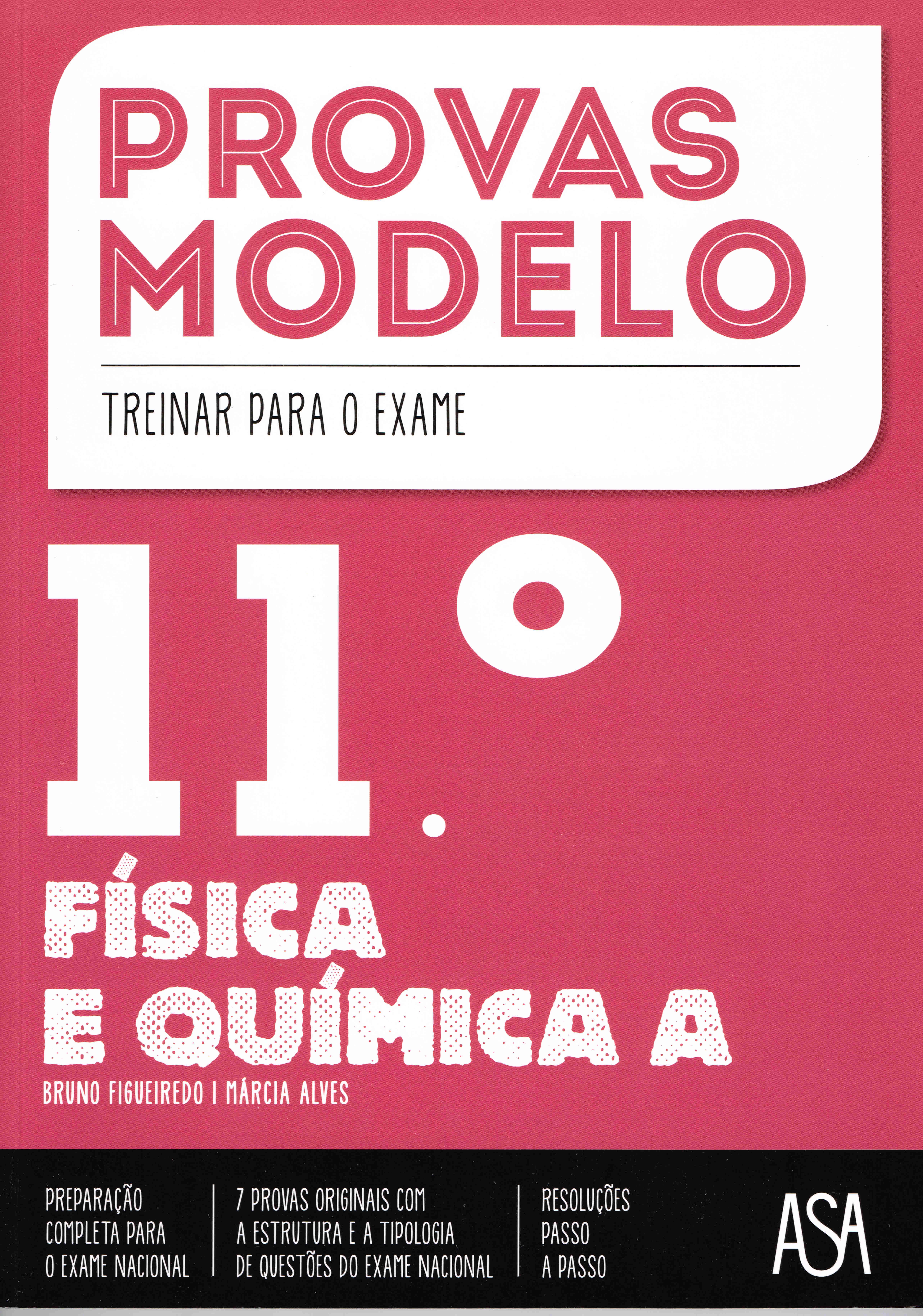 PROVAS MODELO - FISICA E QUIMICA A 11 ANO - preparacao completa para o exame nacional - 7 provas originais - resolucoes passo a passo