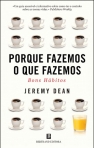 PORQUE FAZEMOS O QUE FAZEMOS - BONS HABITOS