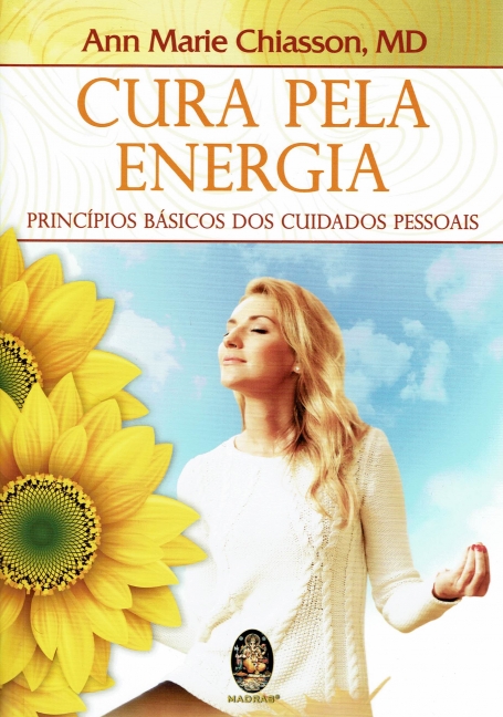 CURA PELA ENERGIA - PRINCIPIOS BASICOS DOS CUIDADOS PESSOAIS