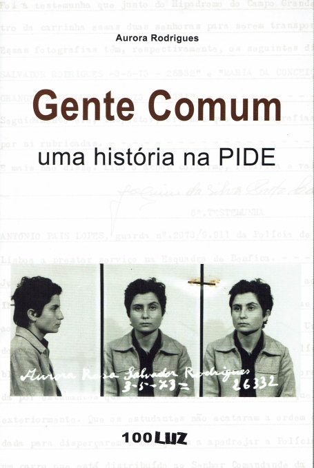 GENTE COMUM - UMA HISTORIA NA PIDE