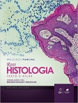 Ross Histologia | Texto e Atlas - Correlações com Biologia Celular e Molecular - 7ª/2016