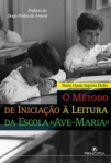 METODO DE INICIACAO A LEITURA DA ESCOLA AVE- MARIA