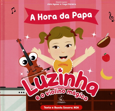 A HORA DA PAPA - LUZINHA E O VIOLINO MÁGICO