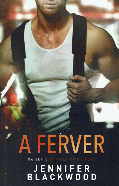 03197.10 - A FERVER - SÉRIE BRINCAR COM O FOGO