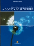 ENVELHECIMENTO PERTURBADO - A DOENCA DE ALZHEIMER 2ª edicao