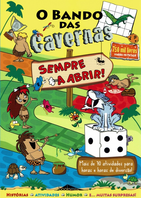 O BANDO DAS CAVERNAS : SEMPRE A ABRIR ! mais de 70 atividades para horas de diversao!
