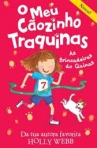 O MEU CAOZINHO TRAQUINAS - AS BRINCADEIRAS DO QUINAS 3